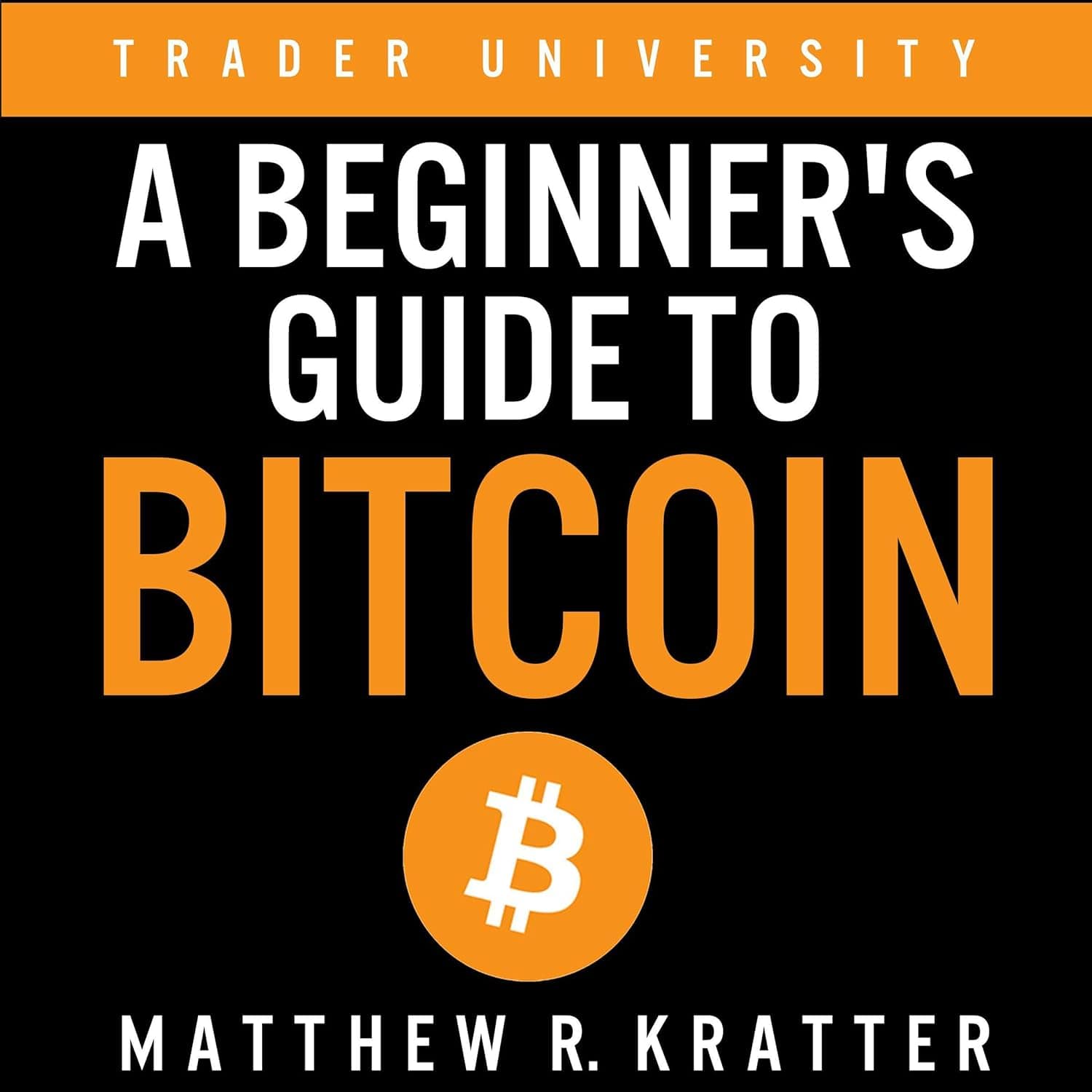 A Beginner's Guide to Bitcoin Learn to make money in Bitcoin, even if you've never traded before.