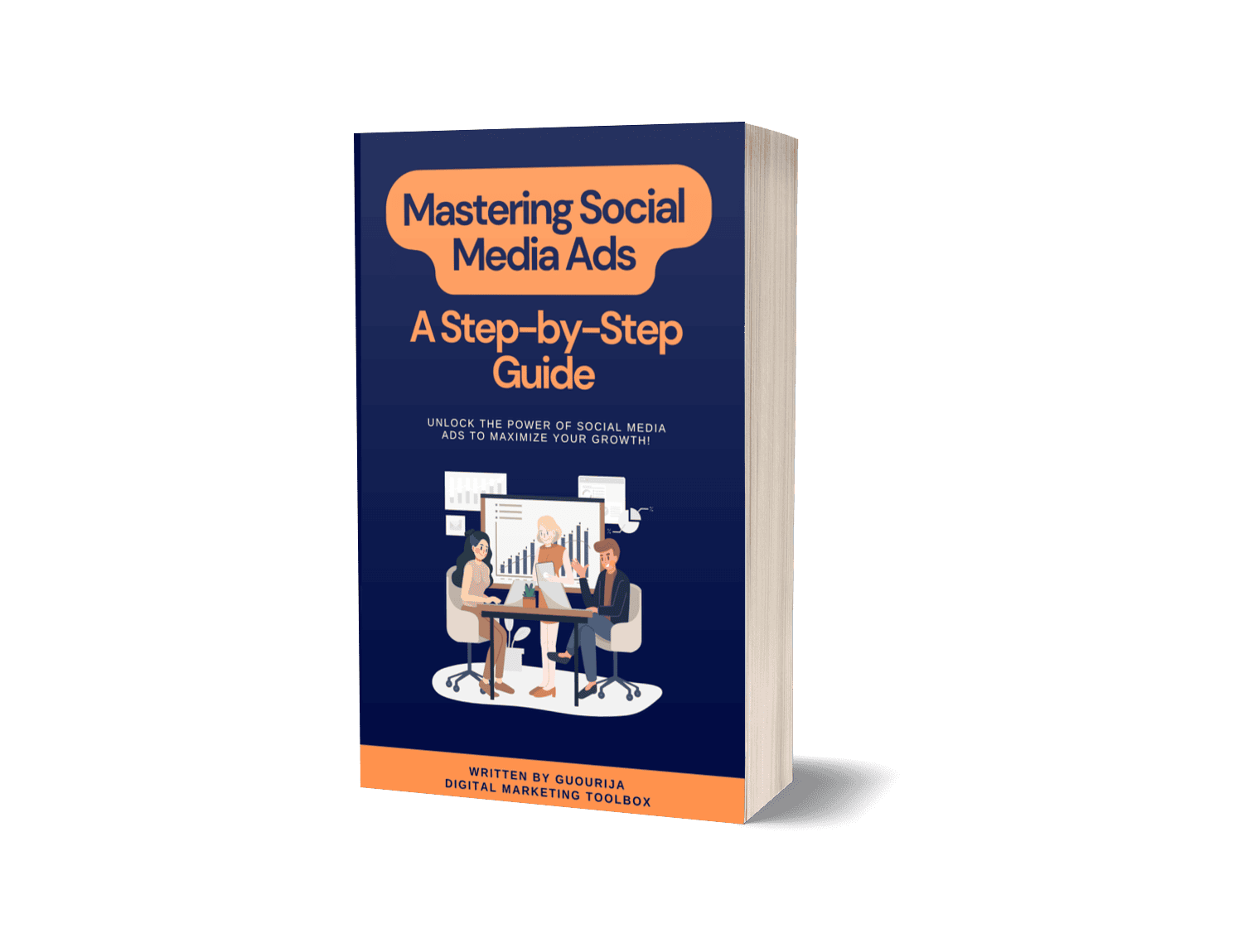 Mastering Social Media Ads in 2024 A Step-by-Step Guide. Unlock the Power of Social Media Ads to Maximize Your Growth!